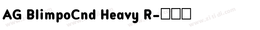 AG BlimpoCnd Heavy R字体转换